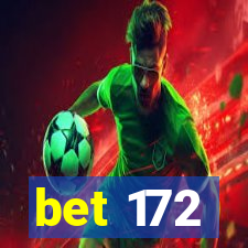 bet 172